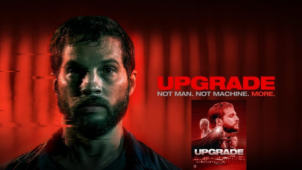 2018: UPGRADE, nem humano, nem máquina