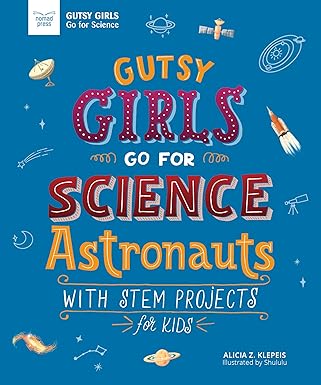 Girls Go For Science ASTRONAUTS